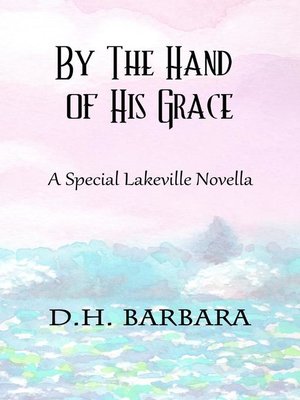 cover image of By the Hand of His Grace